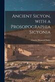 Ancient Sicyon, With a Prosopographia Sicyonia