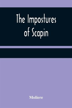 The Impostures of Scapin - Moliere