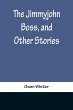 The Jimmyjohn Boss, and Other Stories - Bild 1