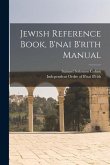 Jewish Reference Book, B'nai B'rith Manual