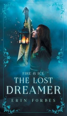 Fire & Ice: The Lost Dreamer - Forbes, Erin