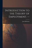 Introduction to the Theory of Employment. --