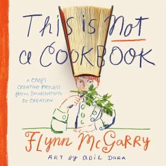 This Is Not a Cookbook - McGarry, Flynn; Dara, Adil