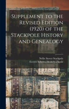 Supplement to the Revised Edition (1920) of the Stackpole History and Genealogy - Stackpole, Nellie Stover