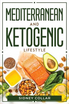 Mediterranean And Ketogenic Lifestyle - Sidney Collar