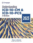 Understanding ICD-10-CM and ICD-10-Pcs: A Worktext, 2023 Edition