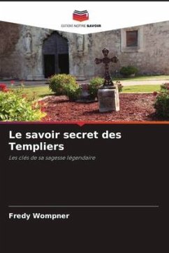 Le savoir secret des Templiers - Wompner, Fredy