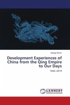 Development Experiences of China from the Qing Empire to Our Days - Simon, György