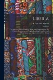 Liberia: the Americo-African Republic. Being Some Impressions of the Climate, Resources, and People, Resulting From Personal Ob