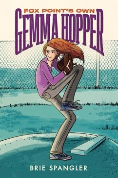 Fox Point's Own Gemma Hopper: (A Graphic Novel) - Spangler, Brie