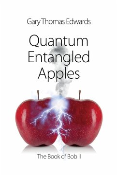 Quantum Entangled Apples - Edwards, Gary Thomas