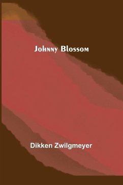 Johnny Blossom - Zwilgmeyer, Dikken