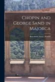 Chopin and George Sand in Majorca