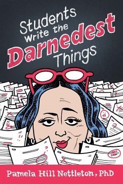 Students Write the Darnedest Things - Nettleton, Pamela Hill
