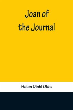 Joan of the Journal - Diehl Olds, Helen