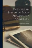 The Hausam System of Plain Penmanship, Complete,