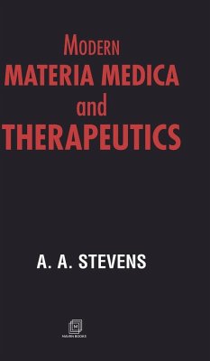 Modern Materia Medica and THERAPEUTICS - Stevens, A. A.