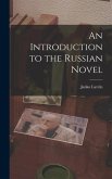 An Introduction to the Russian Novel