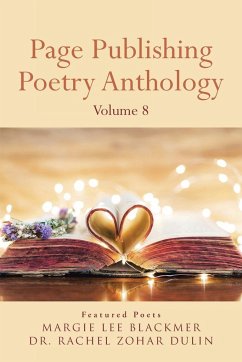 Page Publishing Poetry Anthology Volume 8 - Page Publishing