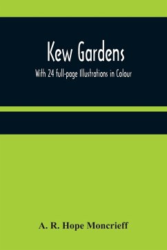 Kew Gardens - R. Hope Moncrieff, A.