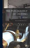 The Psychology of Driving: Factors of Traffic Enforcement. --