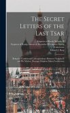 The Secret Letters of the Last Tsar