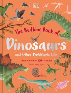 The Bedtime Book of Dinosaurs and Other Prehistoric Life - Lomax, Dean
