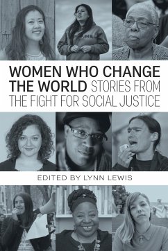 Women Who Change the World - Ross, Loretta; Moore, Hilary; Pelles, Roz