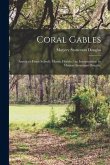Coral Gables: America's Finest Suburb, Miami, Florida / an Interpretation by Marjory Stoneman Douglas.