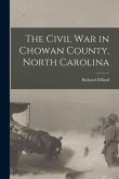 The Civil War in Chowan County, North Carolina