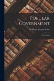 Popular Government: Four Essays