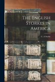 The English Storkes in America