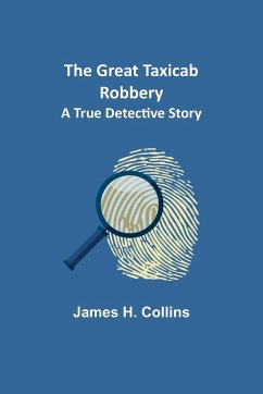 The Great Taxicab Robbery - H. Collins, James