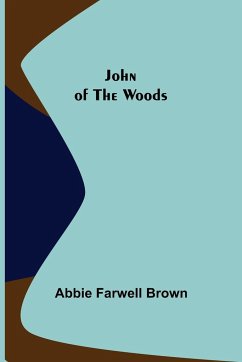 John of the Woods - Farwell Brown, Abbie
