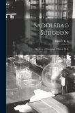 Saddlebag Surgeon: the Story of Murrough O'Brien, M.D.