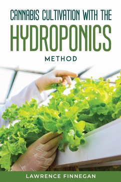 Cover CANNABIS CULTIVATION WITH THE HYDROPONICS METHOD