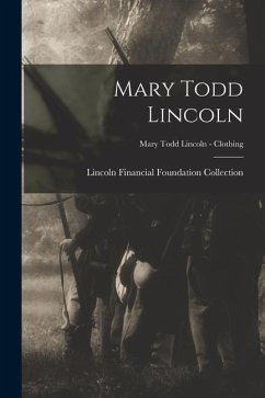 Mary Todd Lincoln; Mary Todd Lincoln - Clothing