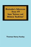 Hasisadra's Adventure; Essay #7 from &quote;Science and Hebrew Tradition&quote;