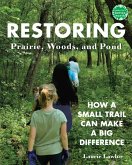 Restoring Prairie, Woods, and Pond (eBook, ePUB)