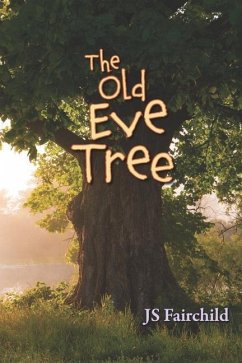 The Old Eve Tree - Fairchild, Js