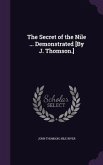 The Secret of the Nile ... Demonstrated [By J. Thomson.]