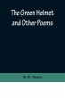 The Green Helmet and Other Poems - Bild 1