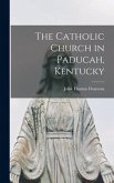 The Catholic Church in Paducah, Kentucky