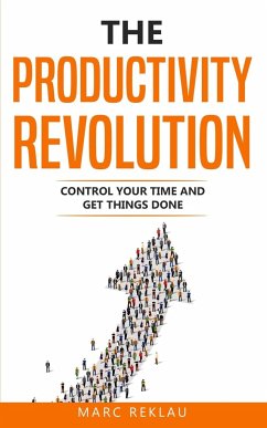 The Productivity Revolution - Reklau, Marc