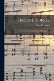 Special Songs: for Sunday Schools, Revival Meetings, Etc.