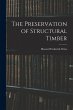 The Preservation of Structural Timber - Bild 1