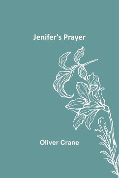 Jenifer's Prayer - Oliver Crane