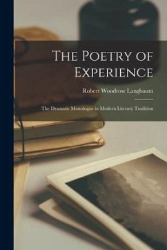 The Poetry of Experience: the Dramatic Monologue in Modern Literary Tradition