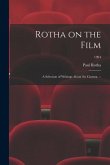 Rotha on the Film: a Selection of Writings About the Cinema. --; 1994