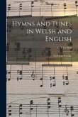 Hymns and Tunes in Welsh and English: for Public Worship